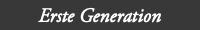 Erste Generation