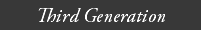 Third Generation