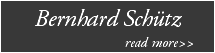 Bernhard Schütz read more>>